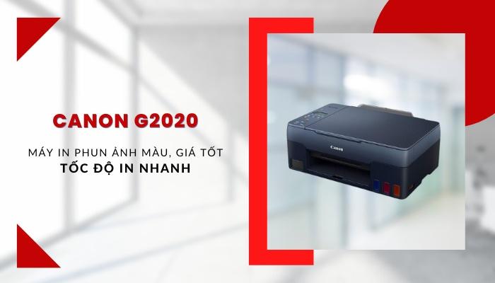 giá máy in Canon PIXMA G2020 in ảnh màu