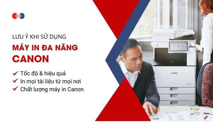 Lưu ý khi sử dụng máy in đa năng Canon